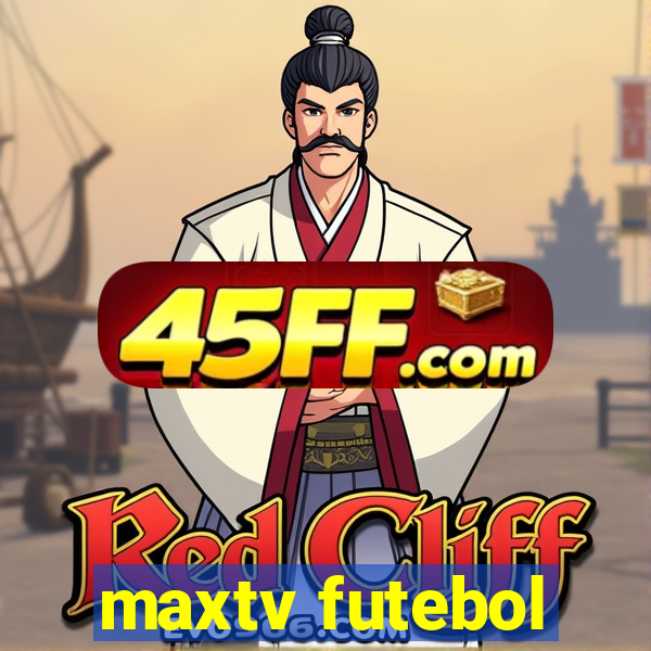 maxtv futebol